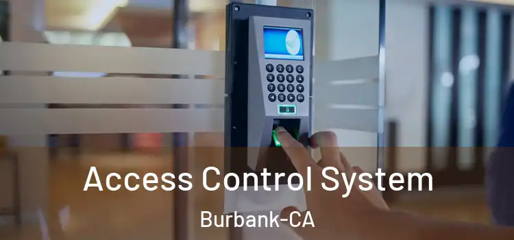  Access Control System Burbank-CA